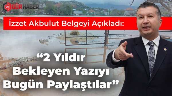 İzzet Akbulut Belgeyi Açıkladı: 