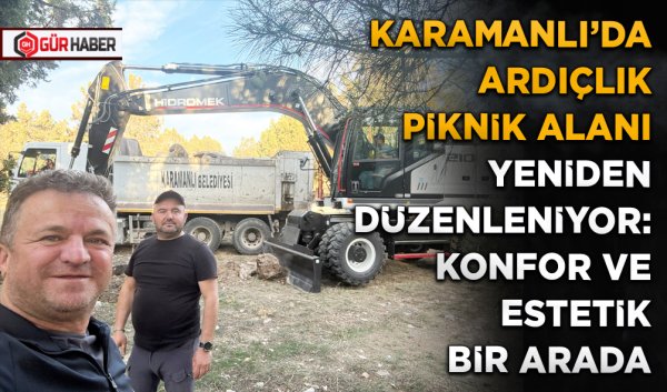 KARAMANLI'DA ARDIÇLIK PİKNİK ALANI YENİDEN DÜZENLENİYOR: KONFOR VE ESTETİK BİR ARADA