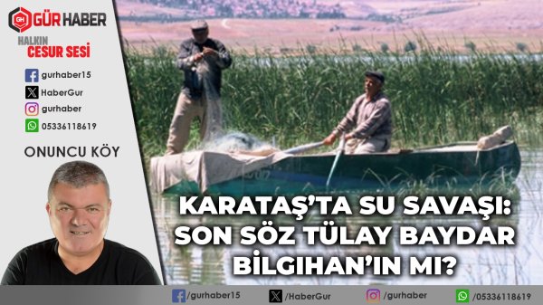 Karataş'ta Su Savaşı: Son Söz Tülay Baydar Bilgihan'ın mı?