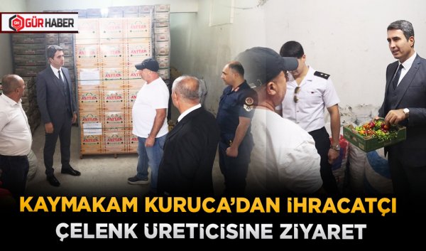 KAYMAKAM KURUCA’DAN İHRACATÇI ÇELENK ÜRETİCİSİNE ZİYARET