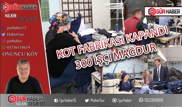 KOT FABRİKASI KAPANDI