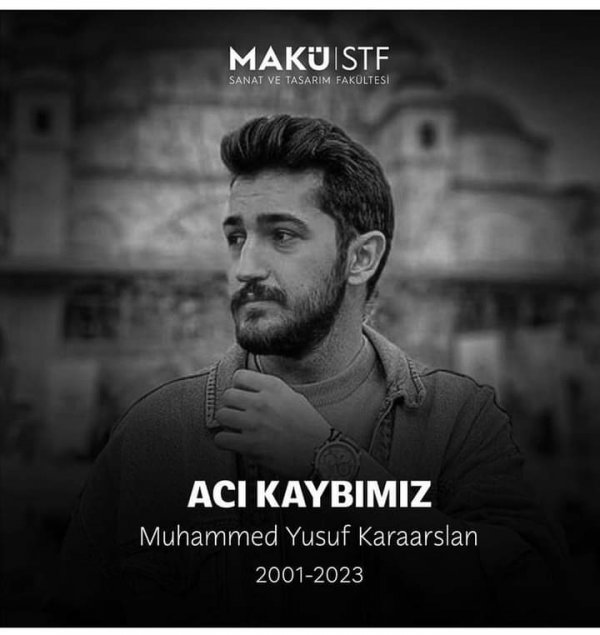 MAKÜ ÖĞRENCİSİ DEPREMDE HAYATINI KAYBETTİ 