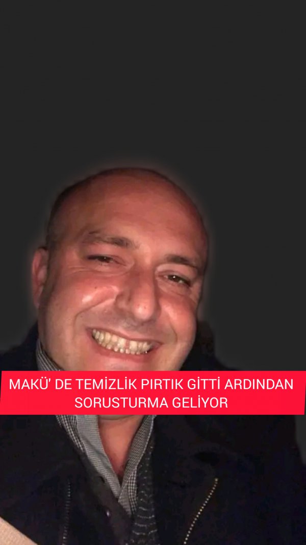 MAKÜ’DE TEMİZLİK PIRTIK ALINDI. ARDINDAN SORUŞTURMALAR GELİYOR 