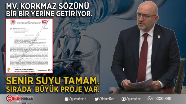 MİLLETVEKİLİ KORKMAZ MÜĴDEYİ VERDİ: SENİR SUYU TAMAM