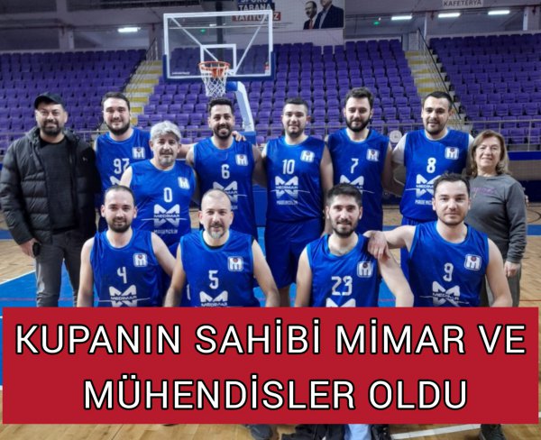 MİMARLAR VE MÜHENDİSLER KUPANIN SAHİBİ OLDU