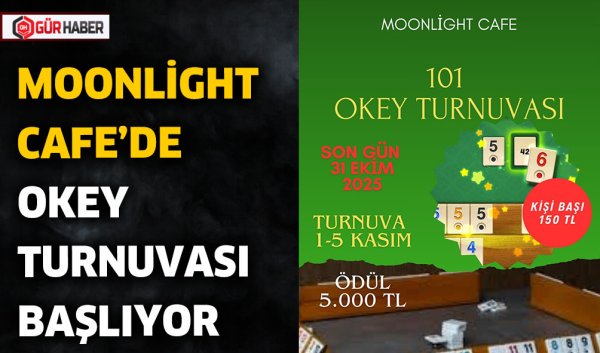 MOONLİGHT CAFE'DE OKEY TURNUVASI BAŞLIYOR