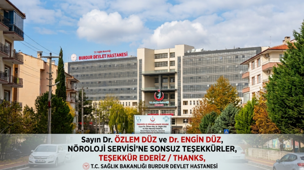NÖROLOJİ UZMANİ DR ÖZLEM DÜZ VE EKİBİNE TEŞEKKÜR