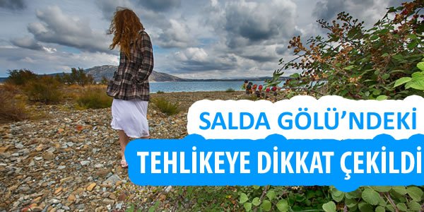 SALDA GÖLÜNDE MADEN TEHDİDİ 