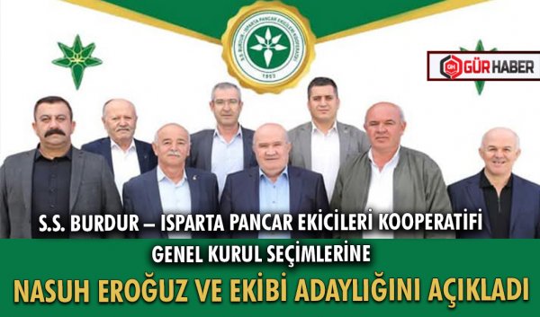 S.S. BURDUR – ISPARTA PANCAR EKİCİLERİ KOOPERATİFİ GENEL KURUL SEÇİMLERİNE NASUH EROĞUZ VE EKİBİ ADAYLIĞINI AÇIKLADI
