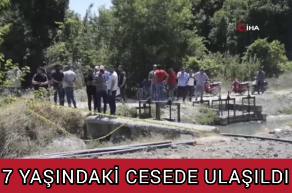 SU KANALINDA KAYBOLAN ÇOCUĞUN CESEDİ BULUNDU 