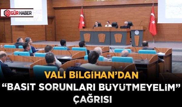 VALİ BİLGİHAN’DAN 