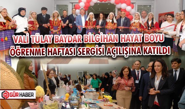 VALİ TÜLAY BAYDAR BİLGİHAN HAYAT BOYU ÖĞRENME HAFTASI SERGİSİ AÇILIŞINA KATILDI