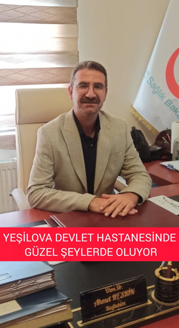 YEŞİLOVA DEVLETTEN İYİ HABER VAR