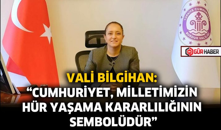 VALİ BİLGİHAN: 