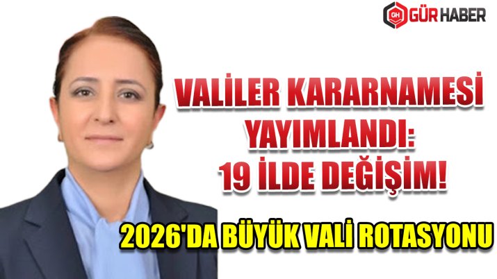 Valiler Kararnamesi Resmî Gazete'de: 19 İlin Valisi Değişti, 7 Vali Merkeze Alındı