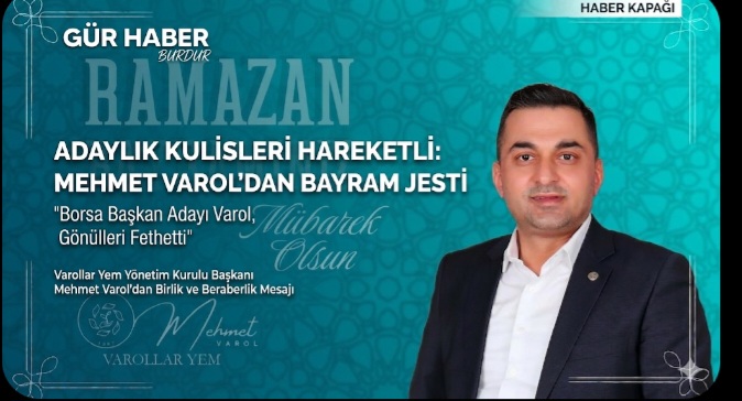 VAROL ' UN BAYRAM MESAJI ADAY YORUMUNA NEDEN OLUYOR