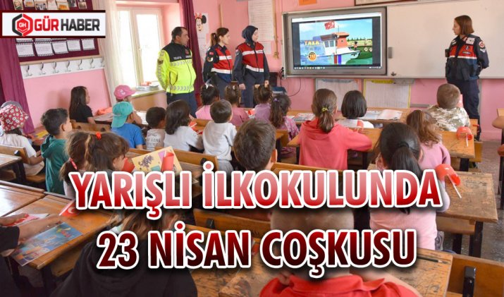 YARIŞLI İLKOKULUNDA 23 NİSAN COŞKUSU