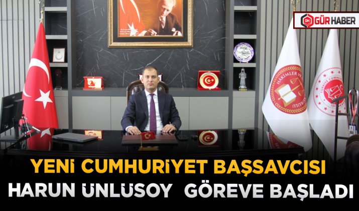 YENİ CUMHURİYET BAŞSAVCISI HARUN ÜNLÜSOY  GÖREVE BAŞLADI