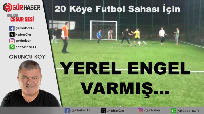 Yerel Engel Varmış...