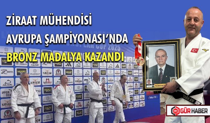 ZİRAAT MÜHENDİSİ AVRUPA ŞAMPİYONASI’NDA BRONZ MADALYA KAZANDI